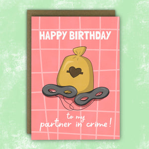 Partner in Crime Birthday Card