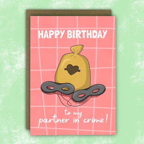 Partner in Crime Birthday Card