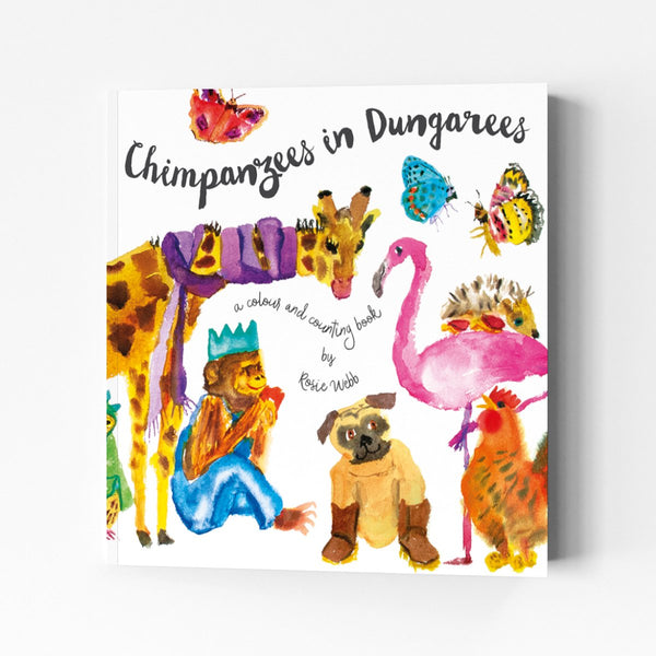 Chimpanzees in Dungarees, colours & counting, rhyming book