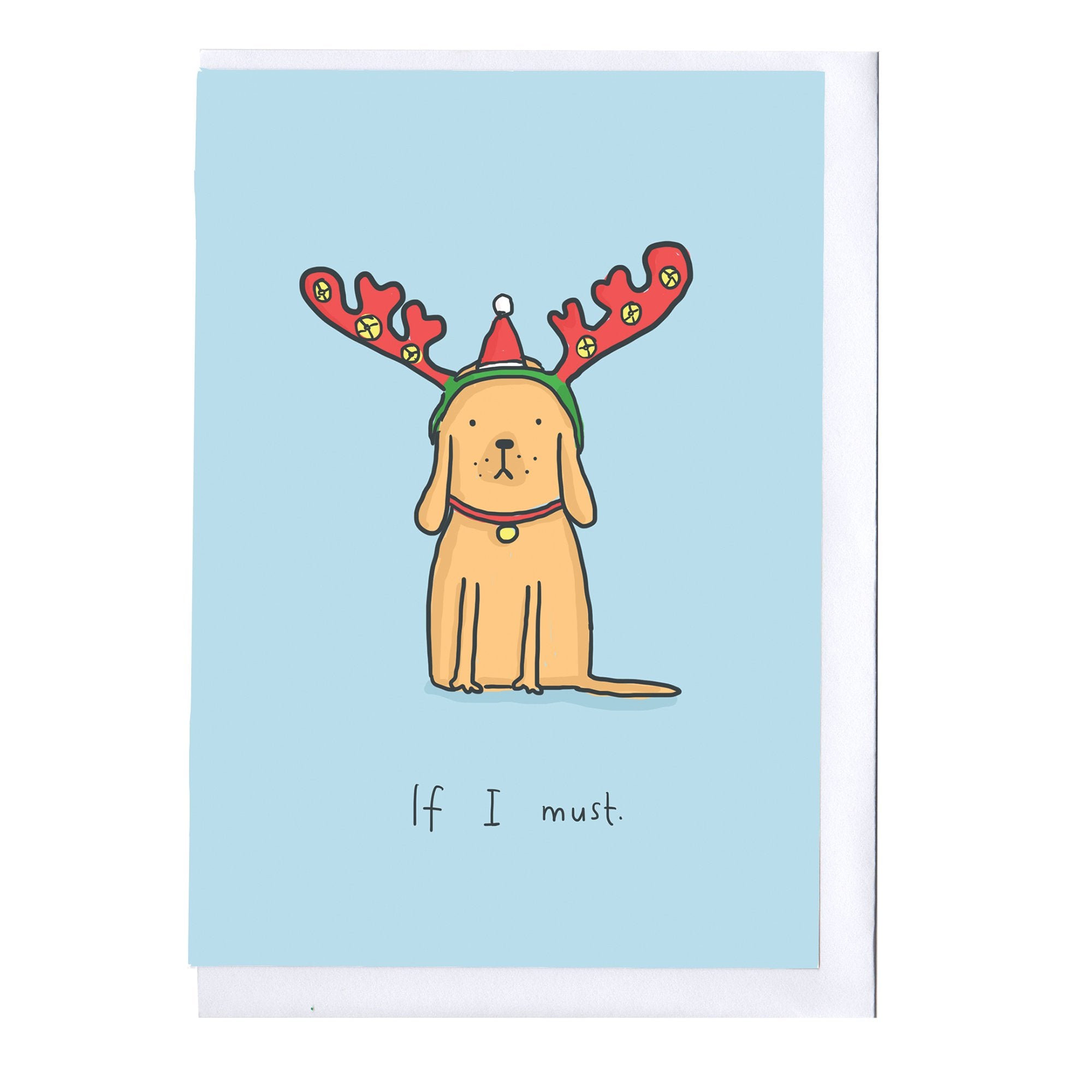 If I Must, Dog Christmas Card