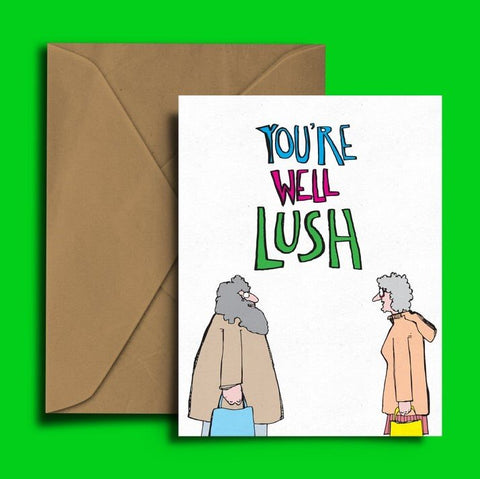 You're Well Lush Card