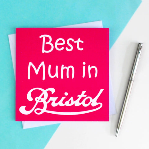 Best Mum in Bristol Greetings Card
