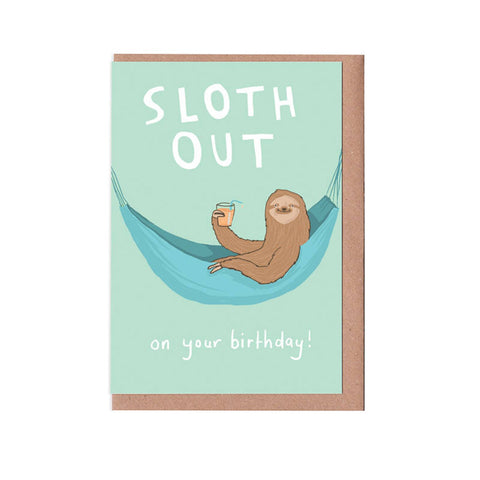 Sloth Out Birthday Card