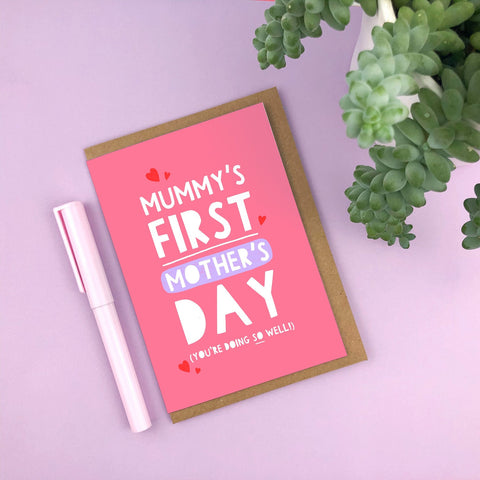 "Mummy's First Mother's Day" Card