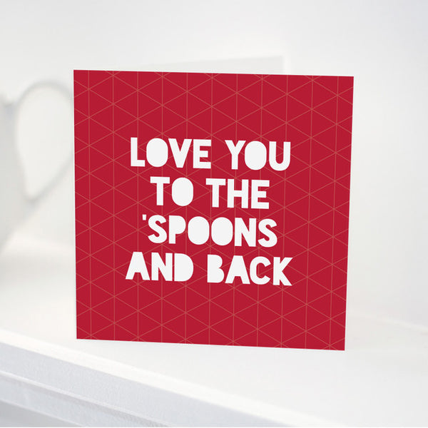 Love You to the Spoons and Back Card